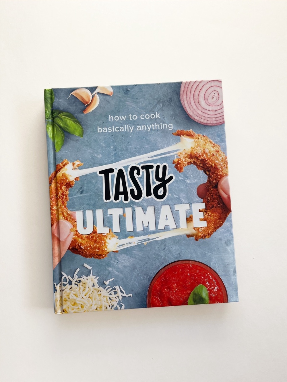 Tasty Ultimate Cookbook: How to Cook Basically Anything